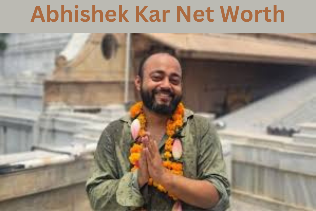 Abhishek Kar Net Worth