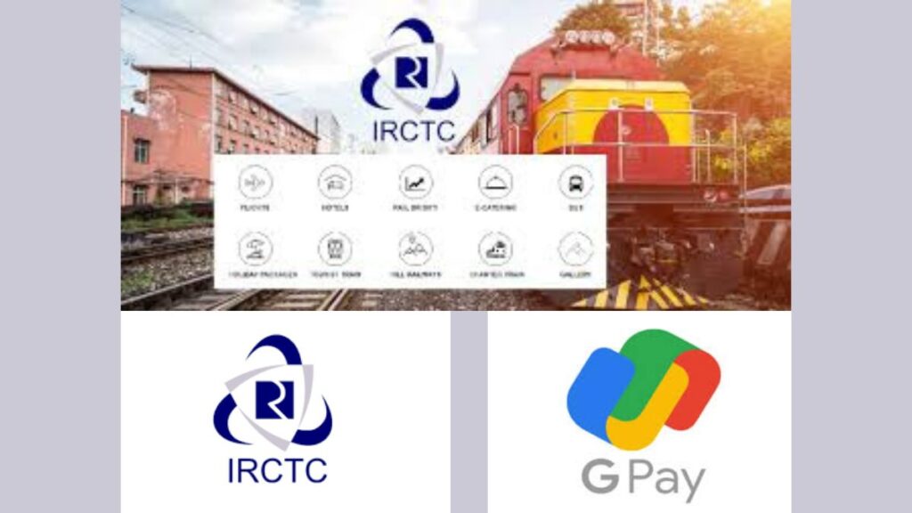 Book IRCTC Train Tickets Using Google Pay